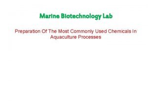 Marine Biotechnology Lab Preparation Of The Most Commonly