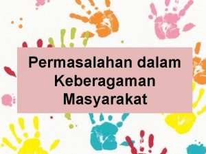 Permasalahan dalam Keberagaman Masyarakat Apakah pengertian Beragam Ragam