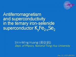 Antiferromagnetism and superconductivity in the ternary ironselenide superconductor