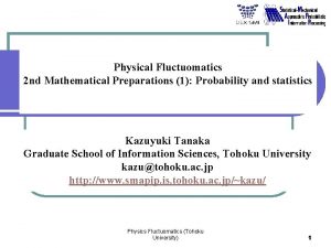 Physical Fluctuomatics 2 nd Mathematical Preparations 1 Probability