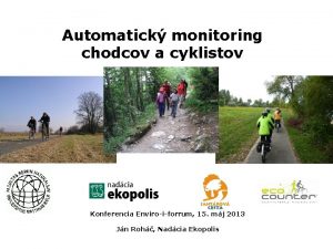 Automatick monitoring chodcov a cyklistov Konferencia Enviroiforrum 15