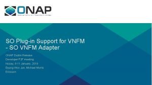 SO Plugin Support for VNFM SO VNFM Adapter