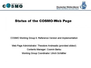 Deutscher Wetterdienst Status of the COSMOWeb Page COSMO