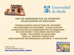 USO DE HERRAMIENTAS EN INTERNET APLICACIONES EN GEOLOGA