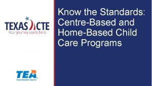 Know the Standards CentreBased and HomeBased Child Care