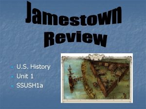 U S History Unit 1 SSUSH 1 a