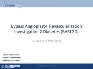 Bypass Angioplasty Revascularization Investigation 2 Diabetes BARI 2