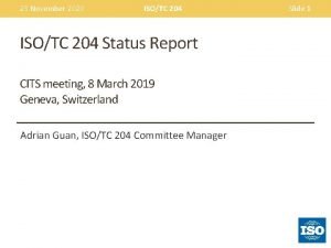 23 November 2020 ISOTC 204 Status Report CITS