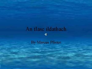 An t Iasc ildathach By Marcus Pfister Amach