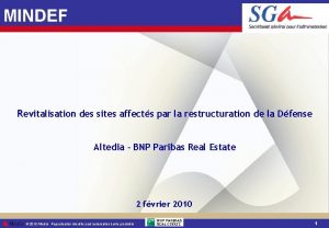 MINDEF Revitalisation des sites affects par la restructuration