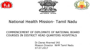 National Health Mission Tamil Nadu COMMENCEMENT OF DIPLOMATE