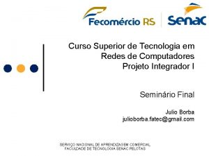 Curso Superior de Tecnologia em Redes de Computadores