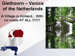 Venice of holland giethoorn netherlands