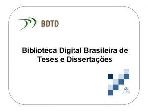 Biblioteca digital brasileira de teses e dissertações
