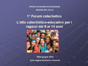 UFFICIO CATECHISTICO DIOCESANO MAZARA DEL VALLO 1 Forum