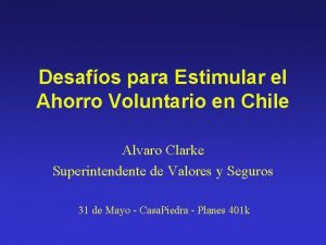 Desafos para Estimular el Ahorro Voluntario en Chile