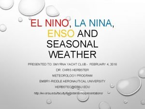 EL NINO LA NINA ENSO AND SEASONAL WEATHER