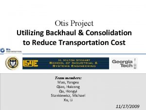 Otis Project Utilizing Backhaul Consolidation to Reduce Transportation