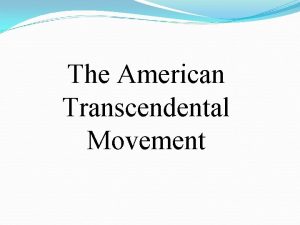 Transcendental movement Transcendental movement