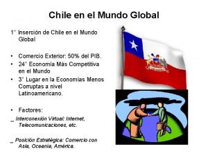 Chile en el Mundo Global 1 Insercin de