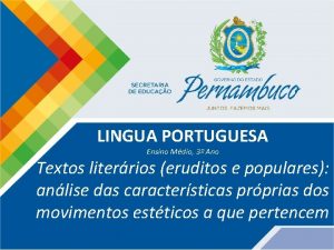 LINGUA PORTUGUESA Ensino Mdio 3 Ano Textos literrios