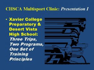 CHSCA Multisport Clinic Presentation I Xavier College Preparatory