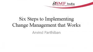 Implement change management with these six steps