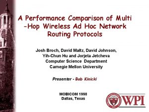 A Performance Comparison of Multi Hop Wireless Ad