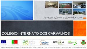 Apresentao do projeto educativo COLGIO INTERNATO DOS CARVALHOS