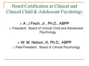 Board Certification in Clinical and Clinical Child Adolescent