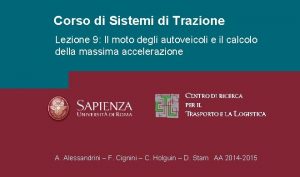 Corso di Sistemi di Trazione Lezione 9 Il