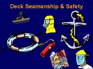 Deck Seamanship Safety Slide 2 2001 By Default