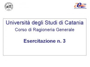 Universit degli Studi di Catania Corso di Ragioneria