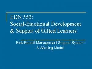 EDN 553 SocialEmotional Development Support of Gifted Learners