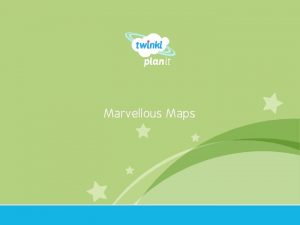 Marvellous Maps Year One I can plan a