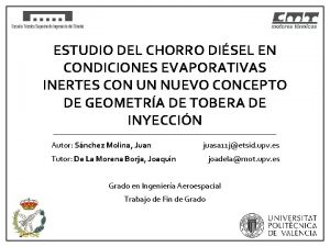 ESTUDIO DEL CHORRO DISEL EN CONDICIONES EVAPORATIVAS INERTES