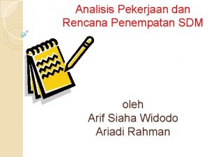 Analisis Pekerjaan dan Rencana Penempatan SDM oleh Arif