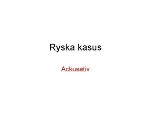 Ackusativ ryska