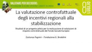 La valutazione controfattuale degli incentivi regionali alla stabilizzazione