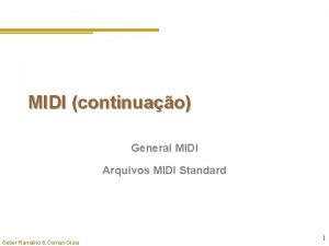 MIDI continuao General MIDI Arquivos MIDI Standard Geber