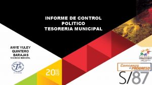 INFORME DE CONTROL POLITICO TESORERIA MUNICIPAL ANYE YULEY