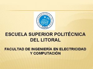 ESCUELA SUPERIOR POLITCNICA DEL LITORAL FACULTAD DE INGENIERA