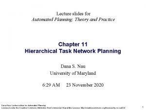 Lecture slides for Automated Planning Theory and Practice