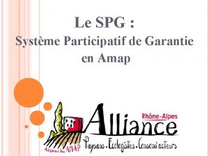 Le SPG Systme Participatif de Garantie en Amap