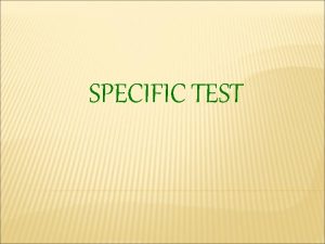 SPECIFIC TEST Formic acid Acetic acid Turbidity or