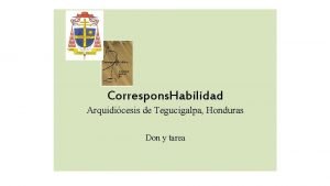 Correspons Habilidad Arquidicesis de Tegucigalpa Honduras Don y
