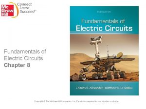 Fundamentals of Electric Circuits Chapter 8 Copyright The