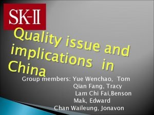 Quality issue a nd implica tions in China