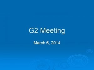 G 2 Meeting March 6 2014 Agenda Division