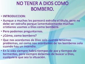 Mi amigo de la infancia es un bombero Mi amigo de la infancia es un bombero